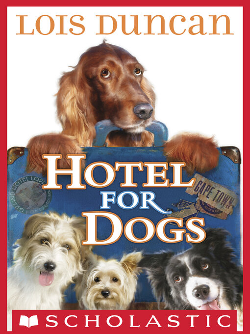 Title details for Hotel for Dogs by Lois Duncan - Wait list